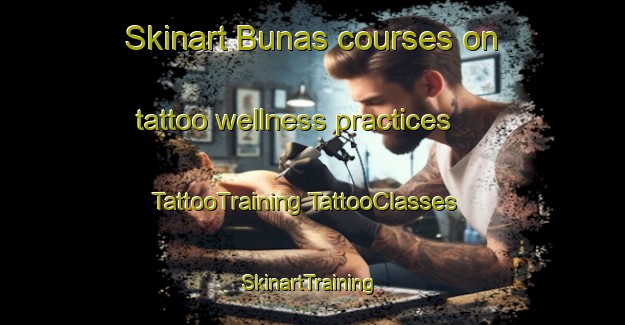 Skinart Bunas courses on tattoo wellness practices | #TattooTraining #TattooClasses #SkinartTraining-Sweden