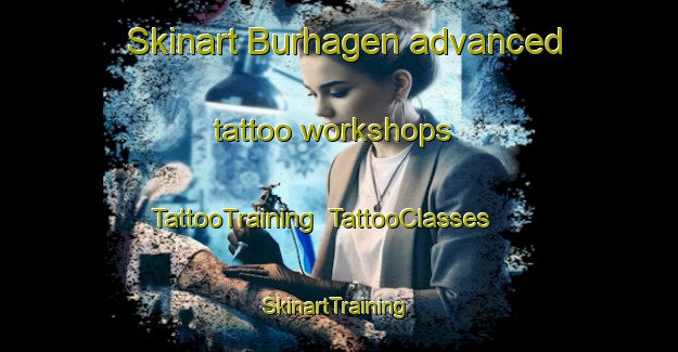Skinart Burhagen advanced tattoo workshops | TattooTraining | TattooClasses | SkinartTraining-Sweden