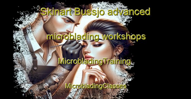 Skinart Bussjo advanced microblading workshops | #MicrobladingTraining #MicrobladingClasses #SkinartTraining-Sweden