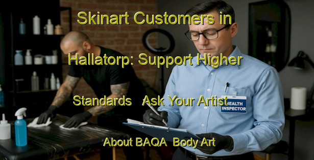 Skinart Customers in Hallatorp: Support Higher Standards - Ask Your Artist About BAQA | Body Art Qualification Authority | BAQA-Sweden