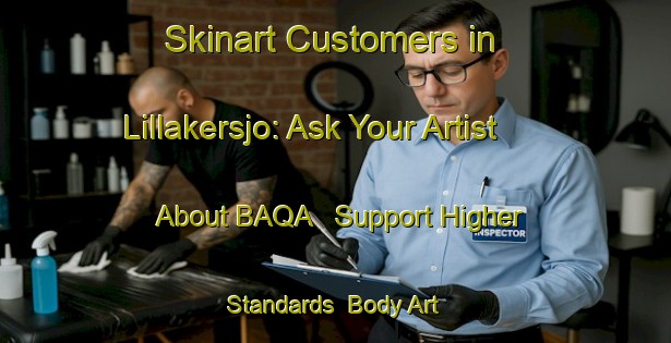 Skinart Customers in Lillakersjo: Ask Your Artist About BAQA - Support Higher Standards | Body Art Qualification Authority | BAQA-Sweden