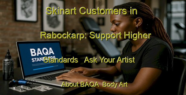 Skinart Customers in Rabockarp: Support Higher Standards - Ask Your Artist About BAQA | Body Art Qualification Authority | BAQA-Sweden