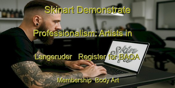 Skinart Demonstrate Professionalism: Artists in Langeruder - Register for BAQA Membership | Body Art Qualification Authority | BAQA-Sweden