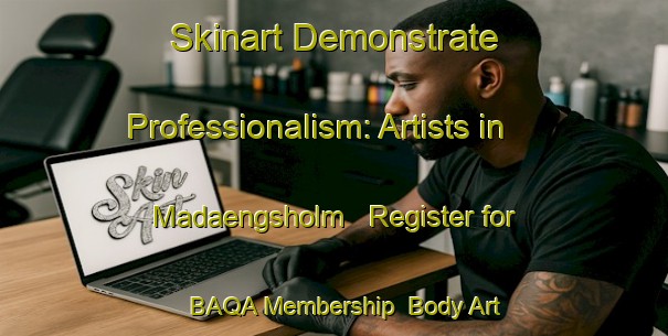 Skinart Demonstrate Professionalism: Artists in Madaengsholm - Register for BAQA Membership | Body Art Qualification Authority | BAQA-Sweden
