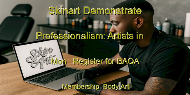 Skinart Demonstrate Professionalism: Artists in Mon - Register for BAQA Membership | Body Art Qualification Authority | BAQA-Sweden