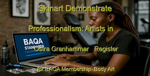 Skinart Demonstrate Professionalism: Artists in Ostra Granhammar - Register for BAQA Membership | Body Art Qualification Authority | BAQA-Sweden