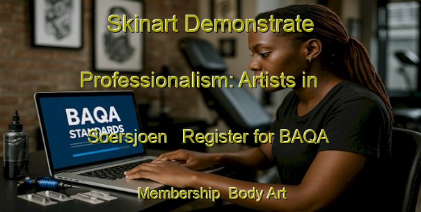 Skinart Demonstrate Professionalism: Artists in Soersjoen - Register for BAQA Membership | Body Art Qualification Authority | BAQA-Sweden