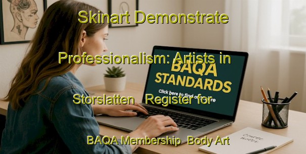 Skinart Demonstrate Professionalism: Artists in Storslatten - Register for BAQA Membership | Body Art Qualification Authority | BAQA-Sweden