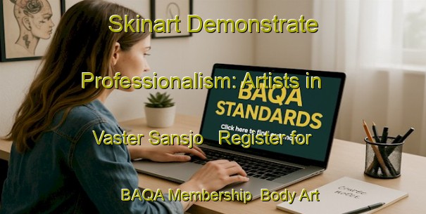 Skinart Demonstrate Professionalism: Artists in Vaster Sansjo - Register for BAQA Membership | Body Art Qualification Authority | BAQA-Sweden
