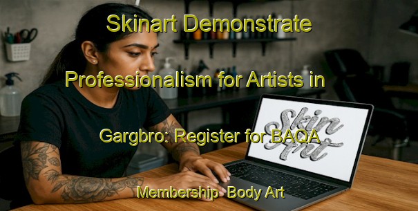 Skinart Demonstrate Professionalism for Artists in Gargbro: Register for BAQA Membership | Body Art Qualification Authority | BAQA-Sweden