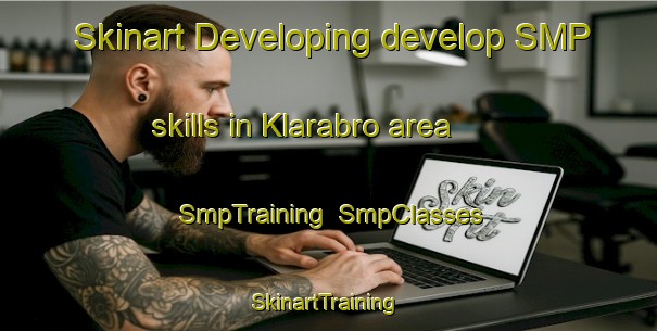 Skinart Developing develop SMP skills in Klarabro area | SmpTraining | SmpClasses | SkinartTraining-Sweden