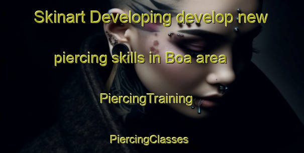 Skinart Developing develop new piercing skills in Boa area | PiercingTraining | PiercingClasses | SkinartTraining-Sweden