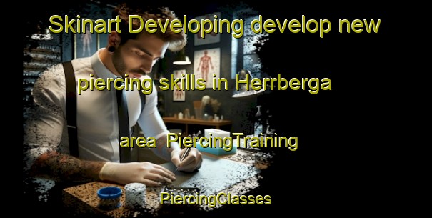 Skinart Developing develop new piercing skills in Herrberga area | #PiercingTraining #PiercingClasses #SkinartTraining-Sweden