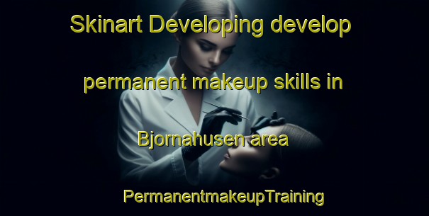 Skinart Developing develop permanent makeup skills in Bjornahusen area | #PermanentmakeupTraining #PermanentmakeupClasses #SkinartTraining-Sweden