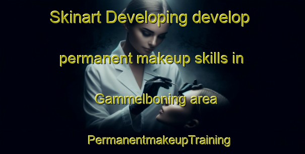 Skinart Developing develop permanent makeup skills in Gammelboning area | #PermanentmakeupTraining #PermanentmakeupClasses #SkinartTraining-Sweden