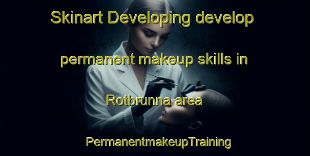 Skinart Developing develop permanent makeup skills in Rotbrunna area | PermanentmakeupTraining | PermanentmakeupClasses | SkinartTraining-Sweden