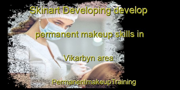 Skinart Developing develop permanent makeup skills in Vikarbyn area | #PermanentmakeupTraining #PermanentmakeupClasses #SkinartTraining-Sweden