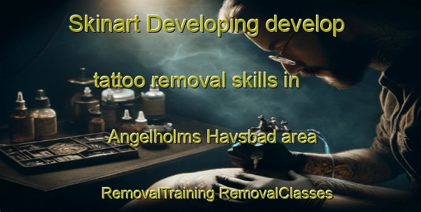 Skinart Developing develop tattoo removal skills in Angelholms Havsbad area | #RemovalTraining #RemovalClasses #SkinartTraining-Sweden