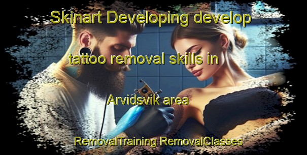 Skinart Developing develop tattoo removal skills in Arvidsvik area | #RemovalTraining #RemovalClasses #SkinartTraining-Sweden