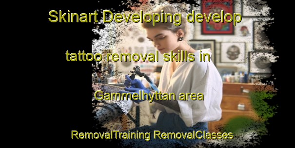 Skinart Developing develop tattoo removal skills in Gammelhyttan area | #RemovalTraining #RemovalClasses #SkinartTraining-Sweden