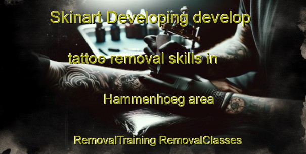 Skinart Developing develop tattoo removal skills in Hammenhoeg area | #RemovalTraining #RemovalClasses #SkinartTraining-Sweden