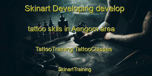 Skinart Developing develop tattoo skils in Aengom area | #TattooTraining #TattooClasses #SkinartTraining-Sweden