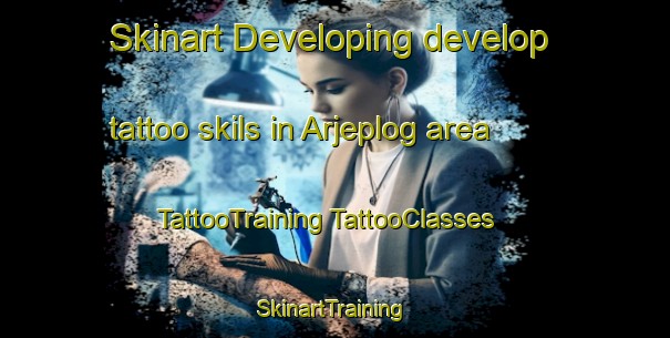 Skinart Developing develop tattoo skils in Arjeplog area | #TattooTraining #TattooClasses #SkinartTraining-Sweden