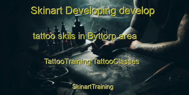 Skinart Developing develop tattoo skils in Byttorp area | #TattooTraining #TattooClasses #SkinartTraining-Sweden