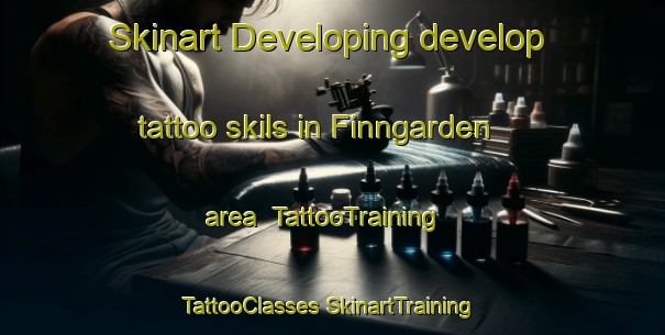 Skinart Developing develop tattoo skils in Finngarden area | #TattooTraining #TattooClasses #SkinartTraining-Sweden