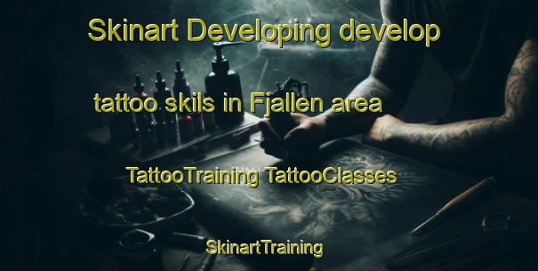 Skinart Developing develop tattoo skils in Fjallen area | #TattooTraining #TattooClasses #SkinartTraining-Sweden