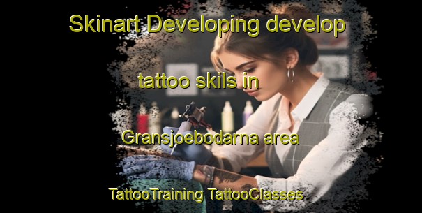 Skinart Developing develop tattoo skils in Gransjoebodarna area | #TattooTraining #TattooClasses #SkinartTraining-Sweden