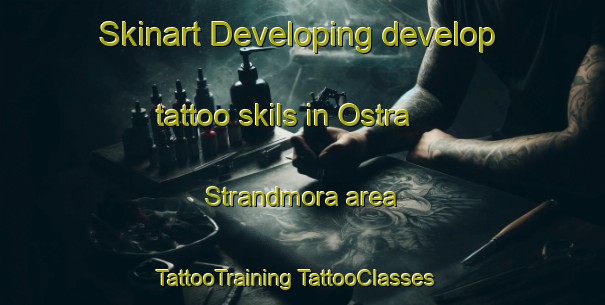 Skinart Developing develop tattoo skils in Ostra Strandmora area | #TattooTraining #TattooClasses #SkinartTraining-Sweden