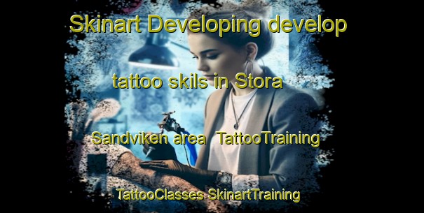 Skinart Developing develop tattoo skils in Stora Sandviken area | #TattooTraining #TattooClasses #SkinartTraining-Sweden