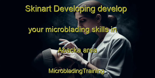 Skinart Developing develop your microblading skills in Abacka area | #MicrobladingTraining #MicrobladingClasses #SkinartTraining-Sweden