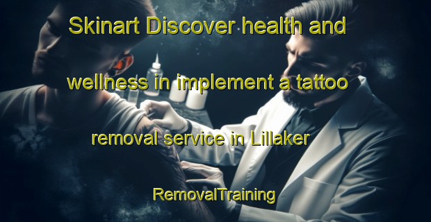 Skinart Discover health and wellness in implement a tattoo removal service in Lillaker | RemovalTraining | RemovalClasses | SkinartTraining-Sweden