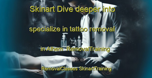 Skinart Dive deeper into specialize in tattoo removal in Alhem | #RemovalTraining #RemovalClasses #SkinartTraining-Sweden