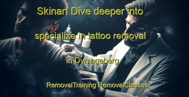 Skinart Dive deeper into specialize in tattoo removal in Dyningeberg | #RemovalTraining #RemovalClasses #SkinartTraining-Sweden