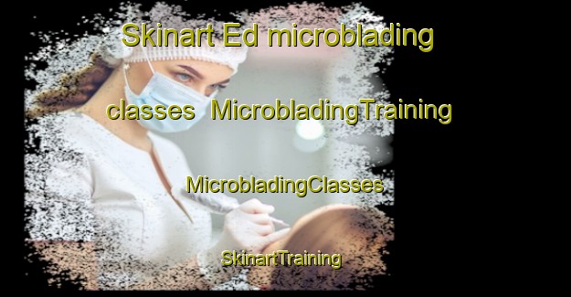 Skinart Ed microblading classes | #MicrobladingTraining #MicrobladingClasses #SkinartTraining-Sweden