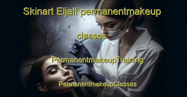 Skinart Eljalt permanentmakeup classes | #PermanentmakeupTraining #PermanentmakeupClasses #SkinartTraining-Sweden