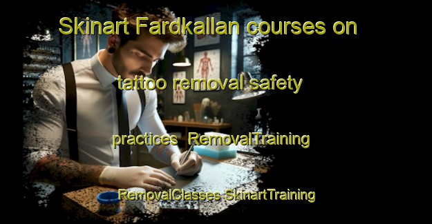 Skinart Fardkallan courses on tattoo removal safety practices | #RemovalTraining #RemovalClasses #SkinartTraining-Sweden