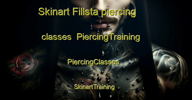 Skinart Fillsta piercing classes | PiercingTraining | PiercingClasses | SkinartTraining-Sweden