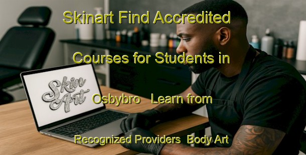 Skinart Find Accredited Courses for Students in Osbybro - Learn from Recognized Providers | Body Art Qualification Authority | BAQA-Sweden