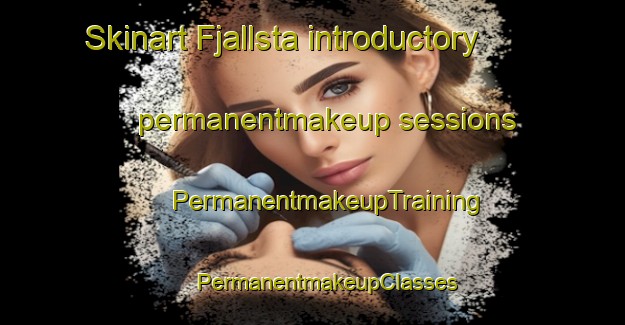 Skinart Fjallsta introductory permanentmakeup sessions | #PermanentmakeupTraining #PermanentmakeupClasses #SkinartTraining-Sweden