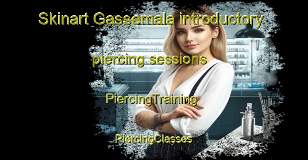 Skinart Gassemala introductory piercing sessions | #PiercingTraining #PiercingClasses #SkinartTraining-Sweden