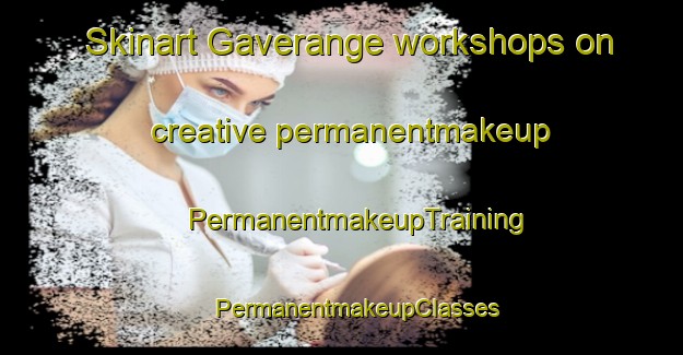 Skinart Gaverange workshops on creative permanentmakeup | #PermanentmakeupTraining #PermanentmakeupClasses #SkinartTraining-Sweden