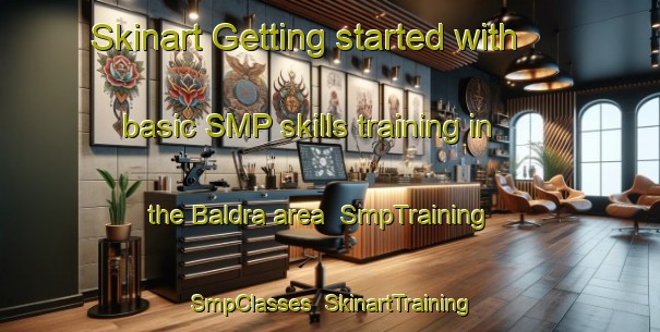 Skinart Getting started with basic SMP skills training in the Baldra area | SmpTraining | SmpClasses | SkinartTraining-Sweden