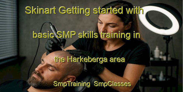 Skinart Getting started with basic SMP skills training in the Harkeberga area | SmpTraining | SmpClasses | SkinartTraining-Sweden