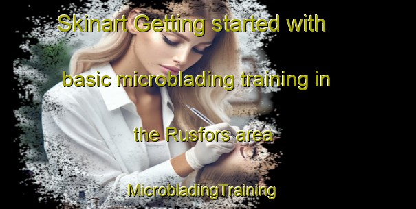 Skinart Getting started with basic microblading training in the Rusfors area | MicrobladingTraining | MicrobladingClasses | SkinartTraining-Sweden