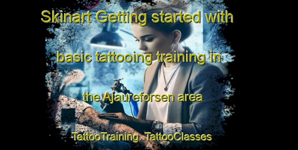 Skinart Getting started with basic tattooing training in the Ajaureforsen area | TattooTraining | TattooClasses | SkinartTraining-Sweden