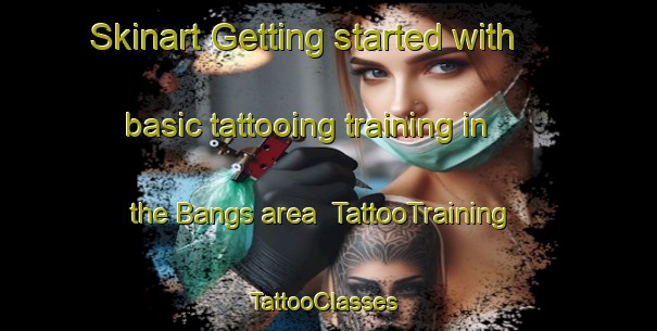 Skinart Getting started with basic tattooing training in the Bangs area | TattooTraining | TattooClasses | SkinartTraining-Sweden